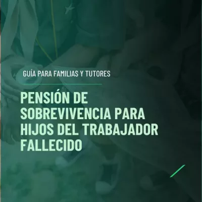 Pensión de sobreviviencia para hijos del trabajador fallecido Pensión de sobreviviencia para hijos del trabajador fallecido